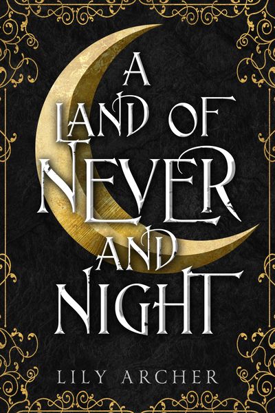Portada de A Land of Never and Night, de Lily Archer