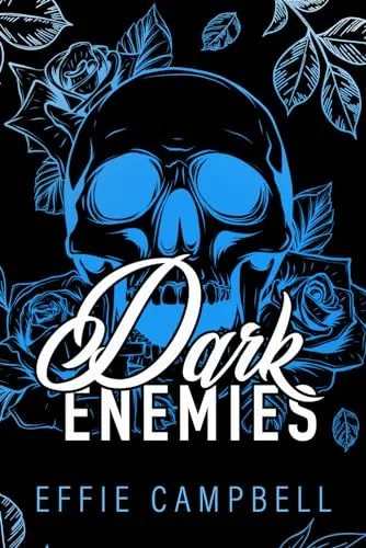 Cover of Dark Enemies by Effie Campbell