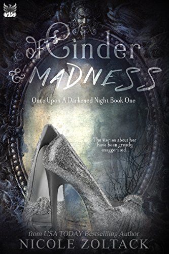 Cover of Of Cinder and Madness by Nicole Zoltack