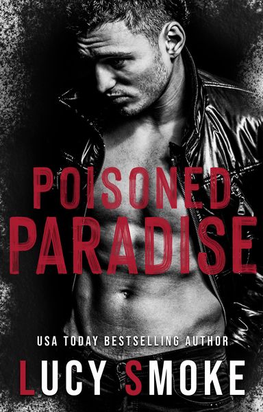 Cover of Poisoned Paradise by Lucy Smoke