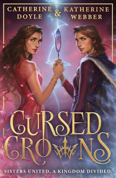 Cover of Cursed Crowns by Catherine Doyle