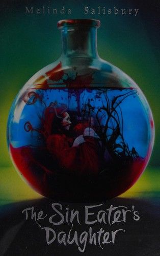 Cover of The Sin Eater's Daughter by Melinda Salisbury