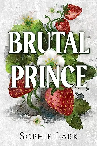 Cover of Brutal Prince by Sophie Lark