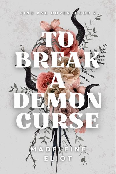 Cover of To Break a Demon Curse by Madeleine Eliot