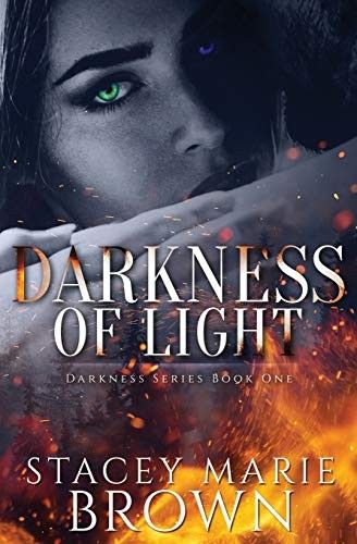 Cover of Darkness of Light by Stacey Marie Brown