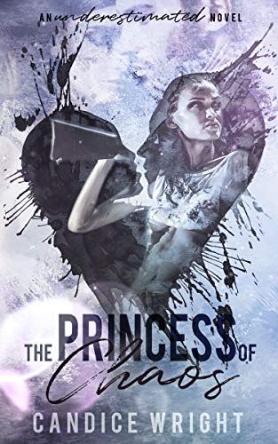 Cover of The Princess of Chaos by Candice Wright