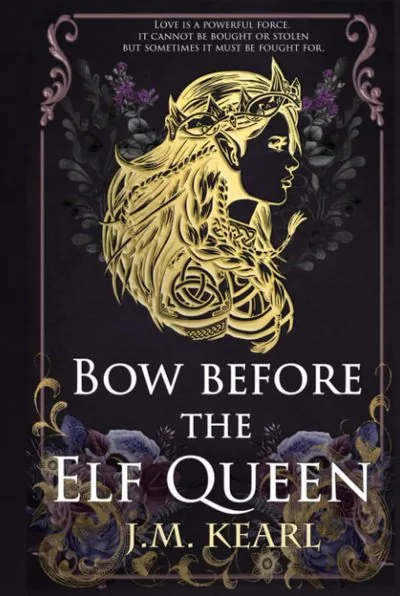 Cover of Bow Before the Elf Queen by J.M. Kearl