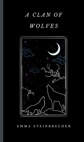 Cover of A Clan of Wolves by Emma Steinbrecher
