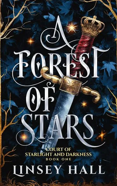 Cover of A Forest of Stars by Linsey Hall