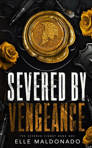 Cover of Severed by Vengeance by Elle Maldonado
