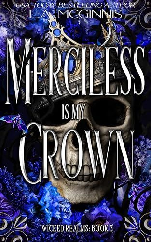 Cover of Merciless Is My Crown by L.A. McGinnis