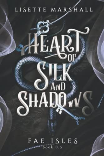 Cover of Heart of Silk and Shadows by Lisette Marshall