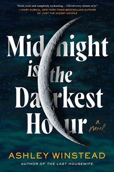 Cover of Midnight Is the Darkest Hour by Ashley Winstead