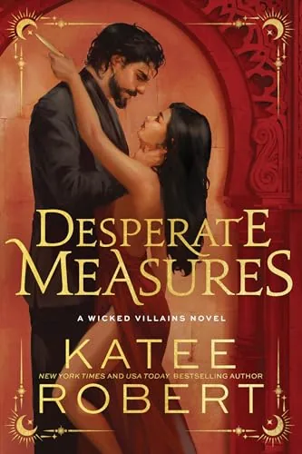 Cover of Desperate Measures by Katee Robert