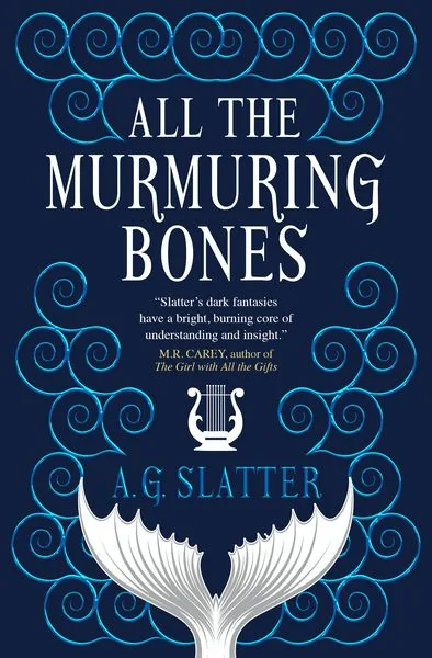 Portada de All the Murmuring Bones, de A.G. Slatter