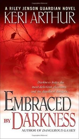 Cover of Embraced by Darkness by Keri Arthur