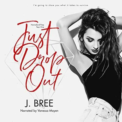 Cover of Just Drop Out by J. Bree