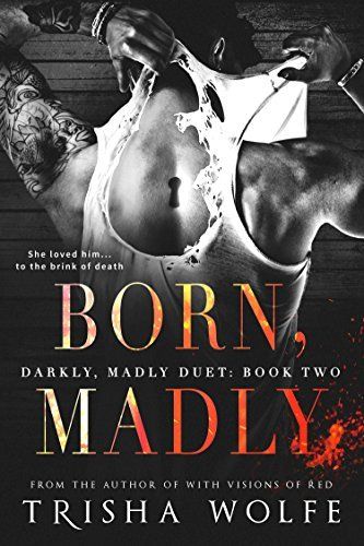 Portada de Born, Madly, de Trisha Wolfe