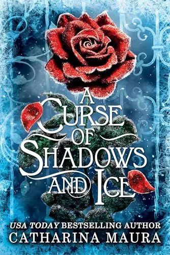 Cover of A Curse of Shadows and Ice by Catharina Maura