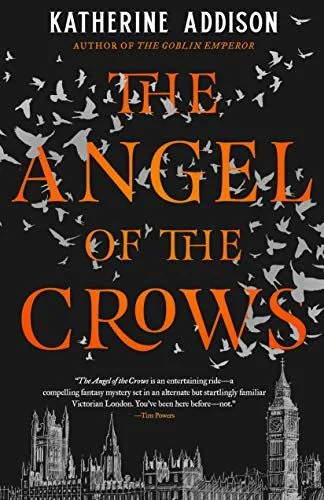 Cover of The Angel of the Crows by Katherine Addison