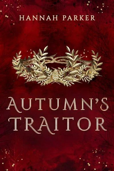 Cover of Autumn's Traitor by Hannah Parker