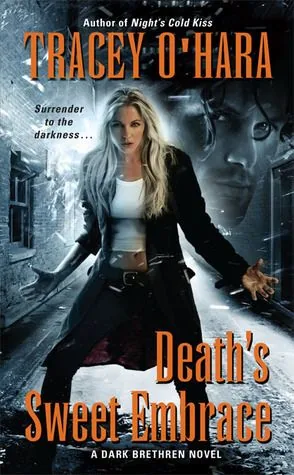 Cover of Death's Sweet Embrace by Tracey O'Hara